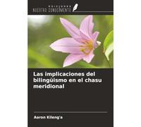 Las implicaciones del bilingüismo en el chasu meridional
