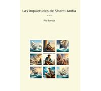 Las inquietudes de Shanti Andía (Classic Books) (Spanish Edition)