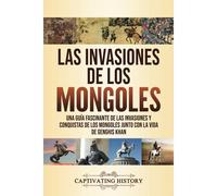 Las Invasiones De Los Mongoles