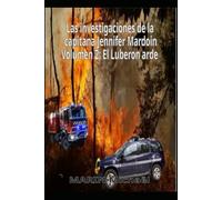 Las investigaciones de la capitana Jennifer Mardoin. Volumen 2. El incendio de Luberon