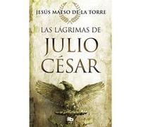 Las Lágrimas De Julio Cesar - [Livre en VO] Maeso De La Torre, Jesús (Auteur)