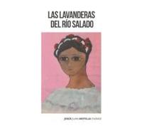 Las Lavanderas Del Río Salado