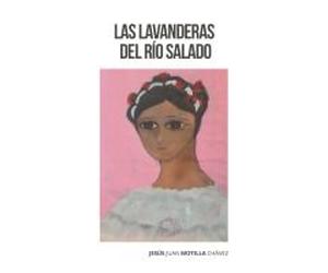 Las Lavanderas Del Río Salado