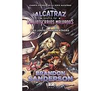 Las Lentes Fragmentadas / Alcatraz Versus The Shattered Lens