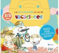 Las letras divertidas se van de vacaciones. 2-3 años: Me preparo para el cole con actividades de mis cuentos favoritos