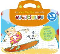 Las letras divertidas se van de vacaciones. 4-5 años: Con muchas actividades para preparar el aprendizaje de la lectura