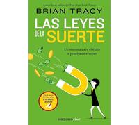 Las leyes de la suerte: Un sistema para el éxito a prueba de errores
