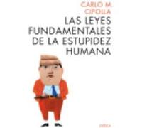 Las Leyes Fundamentales De La Estupidez Humana - Cipolla, Carlo M. Cipolla, Carlo M (Auteur)