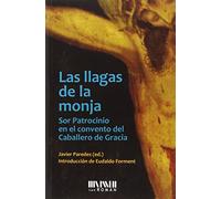 Las llagas de la monja.: Sor Patrocinio en el convento del Caballero de Gracia 1829-1835