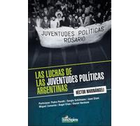 Las luchas de las juventudes políticas argentinas: Juventudes políticas de Rosario