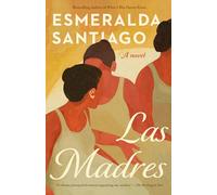 Las Madres: A novel
