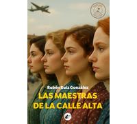 LAS MAESTRAS DE LA CALLE ALTA