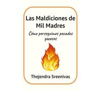 Las Maldiciones de Mil Madres: Cómo perseguimos pecados gozosos