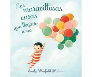 Las Maravillosas Cosas Que Llegarás A Ser Winfield Martin, Emily (Auteur)