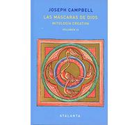 LAS MÁSCARAS DE DIOS VOL. IV: MITOLOGÍA CREATIVA