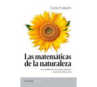 Las matemáticas de la naturaleza La invisible estructura que subyace a la armonía del mundo - Carlo Frabetti - Shackleton Books - ebook (ePub) - Livre