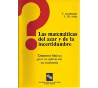 Las matemáticas del azar y de la incertidumbre
