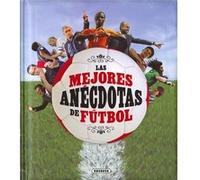 Las Mejores Anecdotas Del Fútbol Unkown (Auteur)