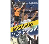Las mejores anecdotas del Real Madrid / The Best Anecdotes of Real Madrid