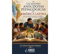 Las Mejores Anécdotas Pedagógicas de América Latina