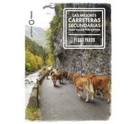 Las mejores carreteras secundarias para viajar por España