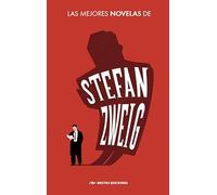 Las Mejores Novelas de Stefan Zweig