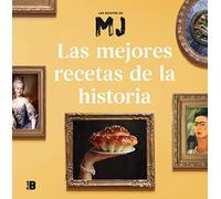 Las mejores recetas de la historia/ Best Recipes in History
