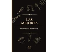 Las Mejores recetas de mi abuela: Libro de recetas para completar + BONUS Consejos para cultivar fácilmente 10 verduras y 4 frutas en casa: Cuaderno ... abuela | 144 páginas | 3 páginas por receta