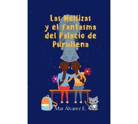 Las Mellizas Y El Fantasma Del Palacio De Purullena (Spanish Edition)