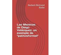 Las Meninas de Diego Velázquez: un exemple de "pathosformel"