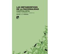 Las metamorfosis de la racionalidad capitalista: Egoísmo, sufrimiento y beneficio