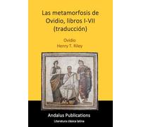 Las metamorfosis de Ovidio, libros I-VII (traducción)
