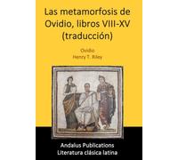 Las metamorfosis de Ovidio, libros VIII-XV (traducción)