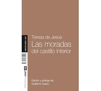 Las moradas del castillo interior/ The Dwellings of the Interior Castle