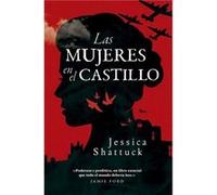 Las Mujeres En El Castillo - [Livre en VO] Jessica Shattuck (Auteur)
