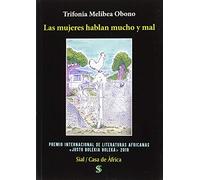 Las mujeres hablan mucho y mal