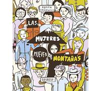 Las mujeres mueven montañas / Women Move Mountains