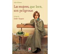 Las mujeres, que leen, son peligrosas: Libro ilustrado a todo color