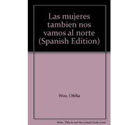 Las mujeres tambien nos vamos al norte