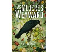 Las mujeres Weyward/ Weyward