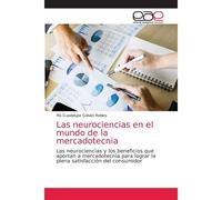 Las Neurociencias En El Mundo De La Mercadotecnia