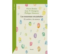 Las neuronas encantadas: El cerebro y la música