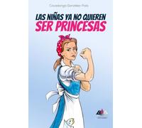 Las niñas ya no quieren ser princesas