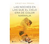 Las Noches En Las Que El Cielo Era De Color Naranja [Livre en VO] Prada, Cristina (Auteur)