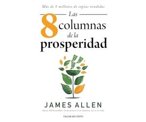Las ocho columnas de la prosperidad