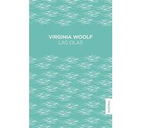 Las Olas: Novela / The Waves: A Novel