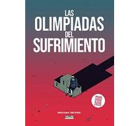 Las olimpiadas del sufrimiento