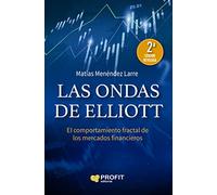Las ondas de Elliott NE: El comportamiento fractal de los mercados financieros