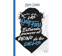 Las OnlyFans entrarán primero al reino de los cielos