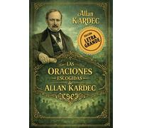 Las Oraciones Escogidas de Allan Kardec - Letra Grande